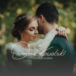 Dominik Kowalski Fotografia Ślubna - Fotograf ślubny