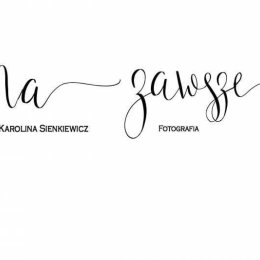 Na Zawsze Fotografia Karolina Sienkiewicz - Fotograf ślubny