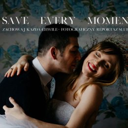 KADROTEKA fotograficzny reportaż ślubny SAVE.EVERY.MOMENT - Fotograf ślubny