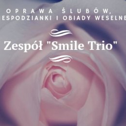 Zespół Smile Trio - Oprawa muzyczna
