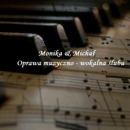 Oprawa muzyczna ślubu - Monika i Michał - Oprawa muzyczna