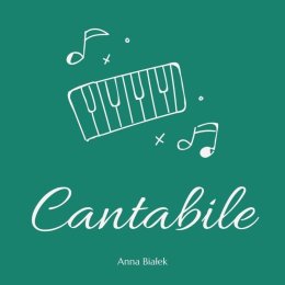 Cantabile Anna Białek - Oprawa muzyczna