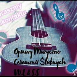Oprawy Muzyczne Ceremonii Ślubnych W.L & S.S - Oprawa muzyczna