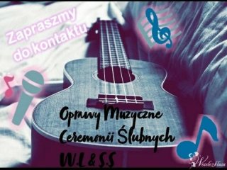 Oprawy Muzyczne Ceremonii Ślubnych W.L & S.S