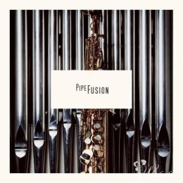 PipeFusion - fuzja saksofonu i organów :) - Oprawa muzyczna