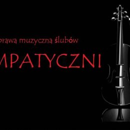 Sympatyczni - Oprawa muzyczna ślubów - Oprawa muzyczna