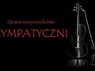 Sympatyczni - Oprawa muzyczna ślubów