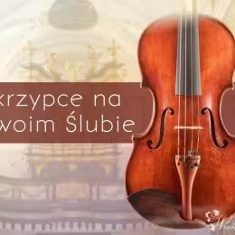 Oprawa muzyczna ślubu - skrzypce na ślubie - Oprawa muzyczna