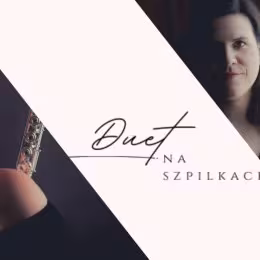 Duet na szpilkach (oprawa muzyczna), flet, fortepian, wokal - Oprawa muzyczna