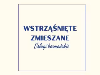Wstrząśnięte, zmieszane
