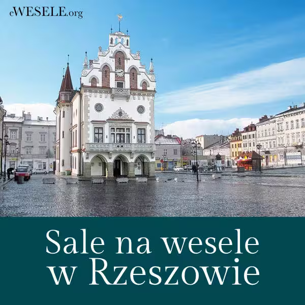 Przegląd sal na wesele w Rzeszowie