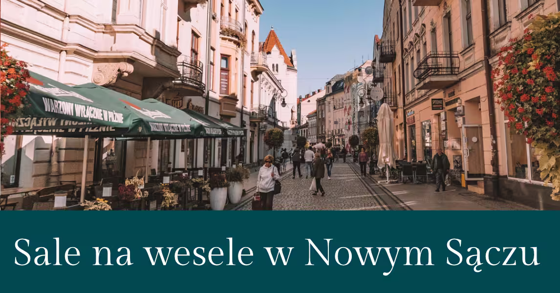 Sale weselne w Nowym Sączu - zobacz oferty