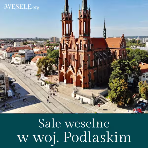 Sale weselne w Podlaskiem