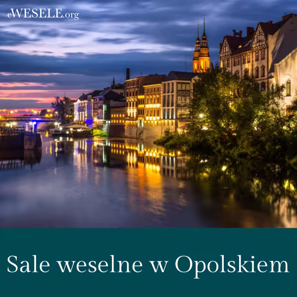Sale weselne w Opolskiem