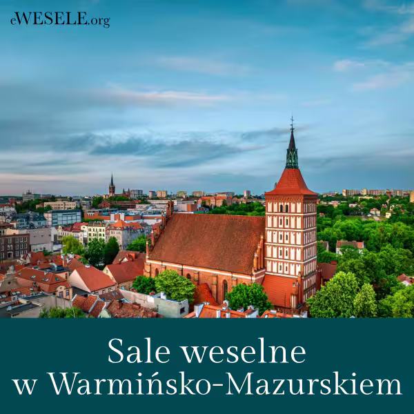 Sale weselne Warmińsko-Mazurskie