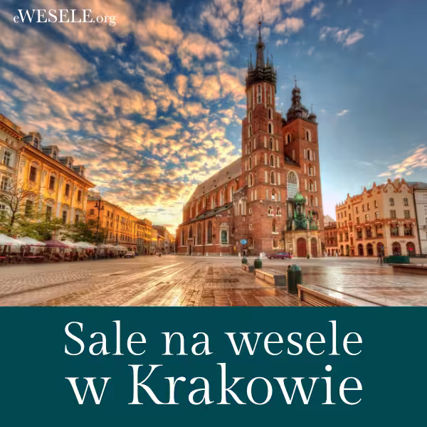 Sale na wesele w Krakowie - przegląd sal na wesele