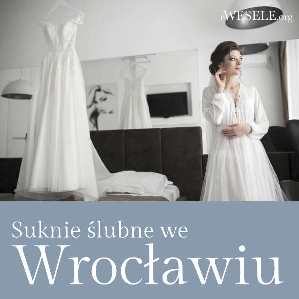 Salony sukien ślubnych Wrocław